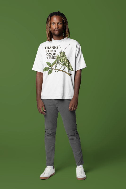 100% Heavy Cotton T-Shirt - "Thanks for a Good Time" (Green Mantis)